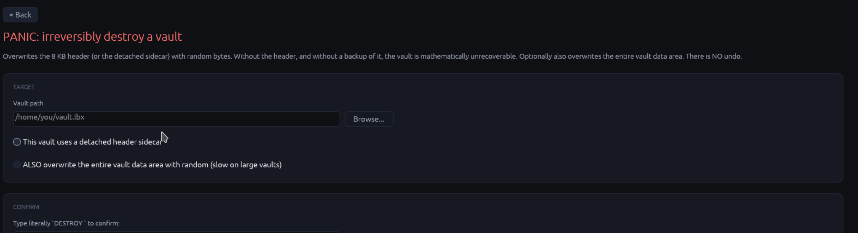 Panic mode landing screen with a large red warning: 'You are about to permanently destroy a vault. This cannot be undone.' Below: vault path picker, two checkboxes (Wipe header / Wipe entire vault file), confirmation text input requiring user to type DESTROY, and a red Destroy button